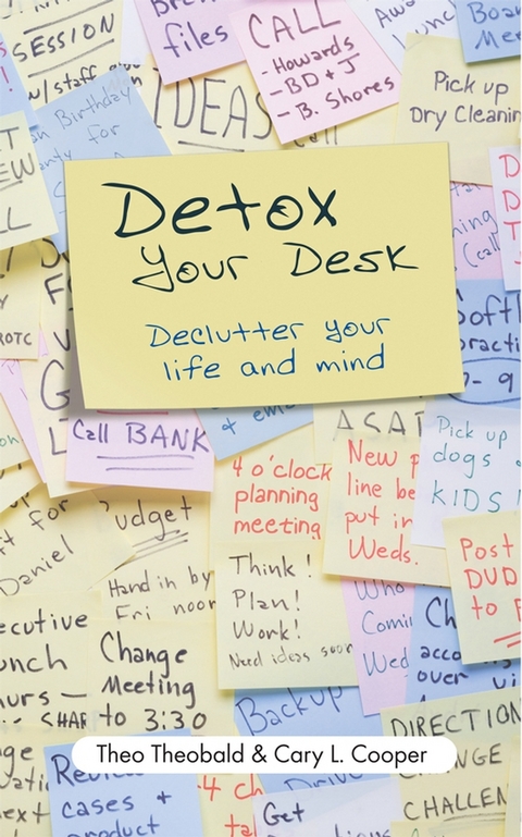Detox Your Desk -  Cary Cooper,  Theo Theobald
