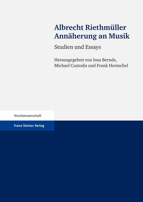 Annäherung an Musik - Albrecht Riethmüller