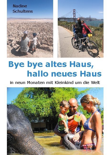 Bye bye altes Haus, hallo neues Haus - Nadine Schultens