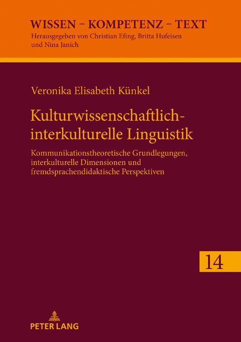 Kulturwissenschaftlich-interkulturelle Linguistik - Veronika Elisabeth Künkel