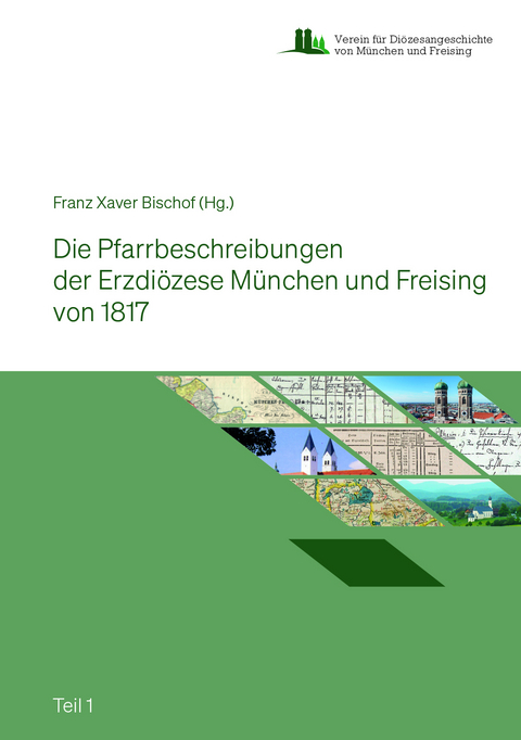 Die Pfarrbeschreibungen der Erzdiözese München und Freising von 1817 - 