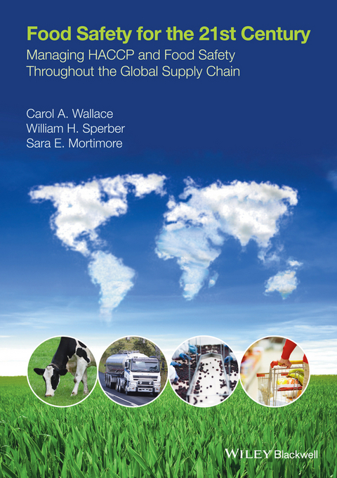 Food Safety for the 21st Century -  Sara E. Mortimore,  William H. Sperber,  Carol A. Wallace