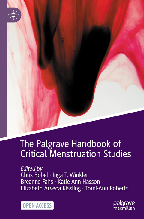 The Palgrave Handbook of Critical Menstruation Studies - 