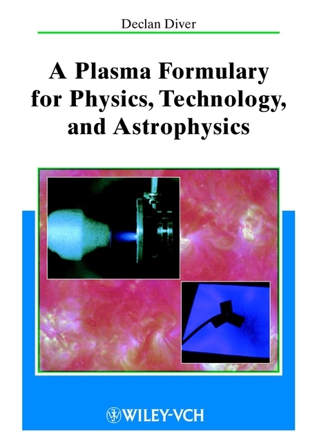 A Plasma Formulary for Physics, Technology, and Astrophysics - Declan Diver