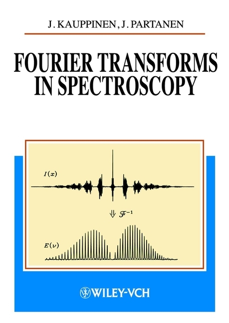 Fourier Transforms in Spectroscopy - Jyrki Kauppinen, Jari Partanen
