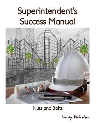 Superintendent's Success Manual - Woody Richardson