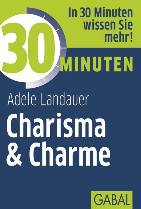 30 Minuten Charisma & Charme - Adele Landauer