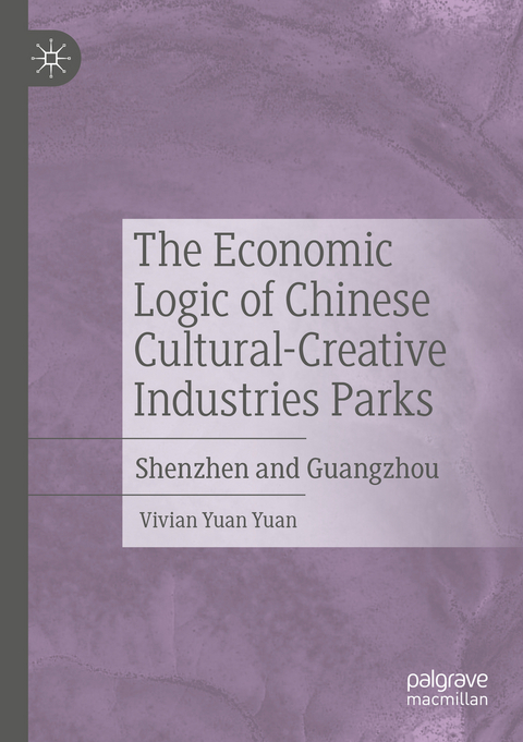 The Economic Logic of Chinese Cultural-Creative Industries Parks - Vivian Yuan Yuan