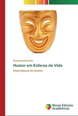 Humor em Esferas de Vida - Muhammad Mustafa