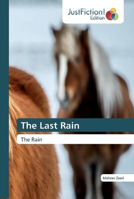 The Last Rain - Mehran Zaeri