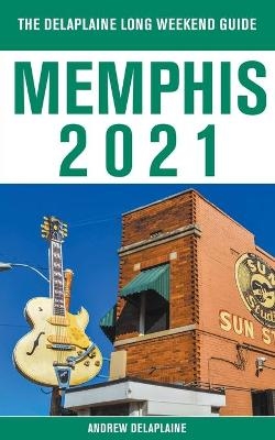 Memphis - The Delaplaine 2021 Long Weekend Guide - Andrew Delaplaine