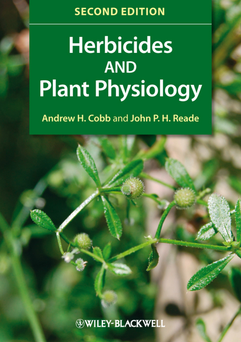 Herbicides and Plant Physiology -  Andrew H. Cobb,  John P. H. Reade