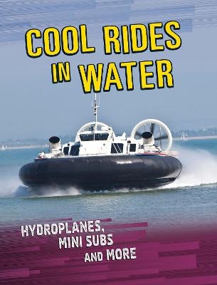 Cool Rides in Water - Tyler Omoth