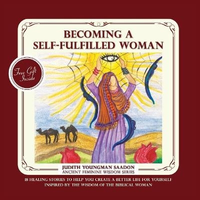 Becoming a Self-fulfilled Woman - Judith Youngman Saadon
