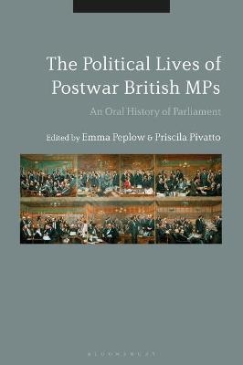 The Political Lives of Postwar British MPs - 