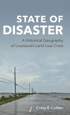 State of Disaster - Craig E. Colten