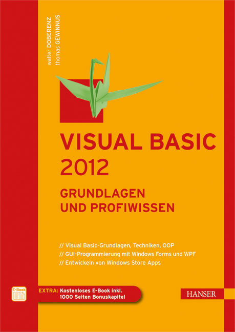 Visual Basic 2012 - Grundlagen und Profiwissen - Walter Doberenz, Thomas Gewinnus