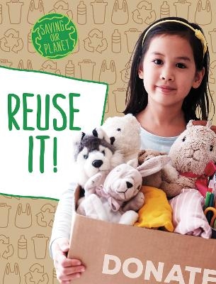 Reuse It! - Mary Boone