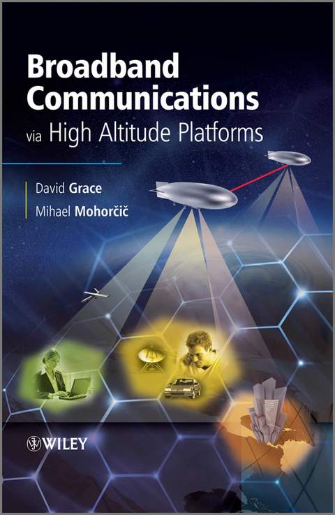 Broadband Communications via High Altitude Platforms -  David Grace,  Mihael Mohorcic