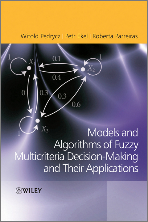 Fuzzy Multicriteria Decision-Making -  Petr Ekel,  Roberta Parreiras,  Witold Pedrycz