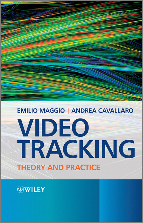 Video Tracking -  Andrea Cavallaro,  Emilio Maggio
