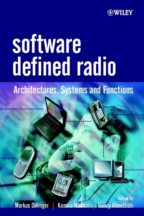 Software Defined Radio - Markus Dillinger, Kambiz Madani, Nancy Alonistioti