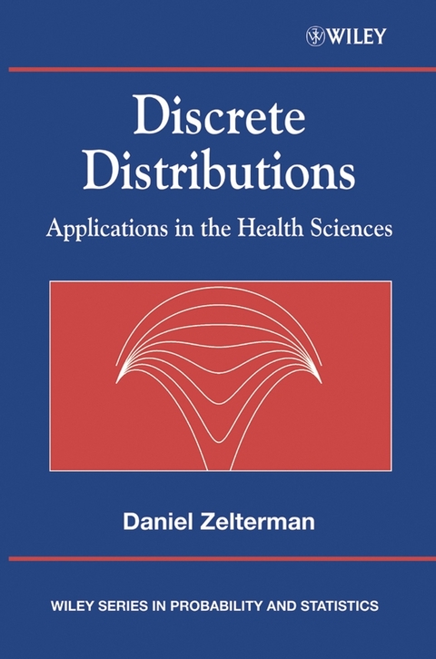 Discrete Distributions -  Daniel Zelterman