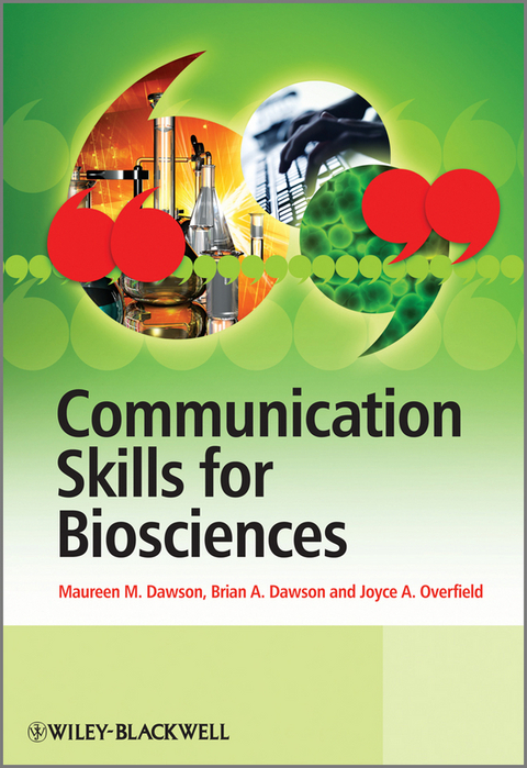 Communication Skills for Biosciences - Maureen Dawson, Brian Dawson, Joyce Overfield