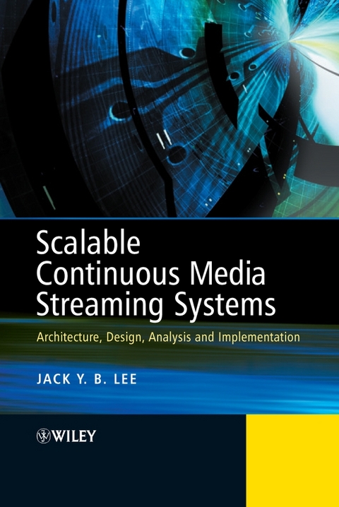 Scalable Continuous Media Streaming Systems -  Jack Lee