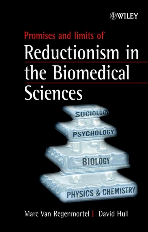 Promises and Limits of Reductionism in the Biomedical Sciences - 
