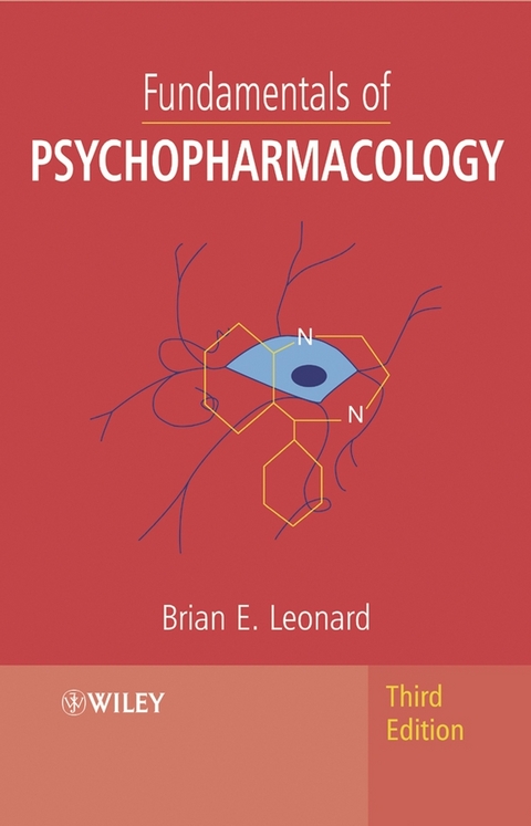 Fundamentals of Psychopharmacology, 3d Edition - Brian E. Leonard