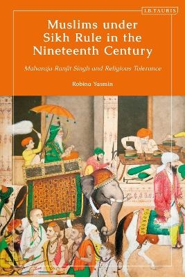 Muslims under Sikh Rule in the Nineteenth Century - Robina Yasmin