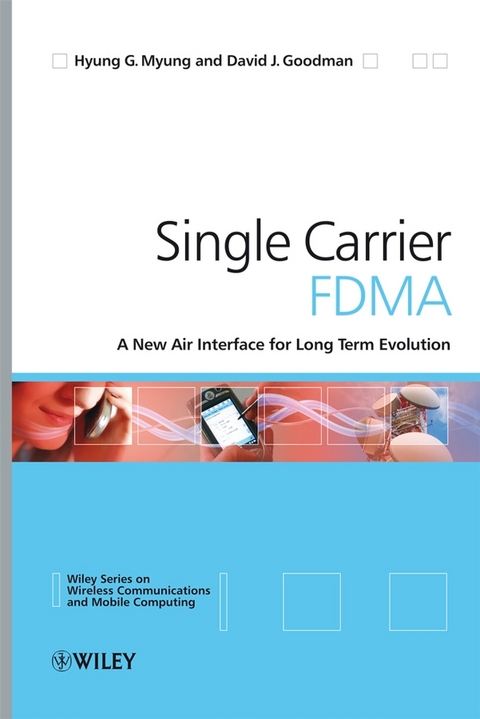 Single Carrier FDMA -  David J. Goodman,  Hyung G. Myung