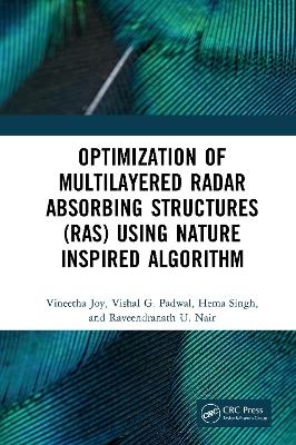 Optimization of Multilayered Radar Absorbing Structures (RAS) using Nature Inspired Algorithm - Vineetha Joy, Vishal G. Padwal, Hema Singh, Raveendranath U. Nair