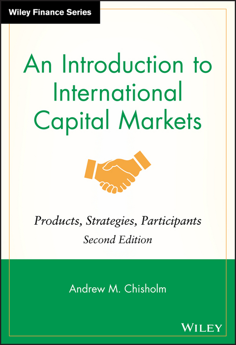 Introduction to International Capital Markets -  Andrew M. Chisholm