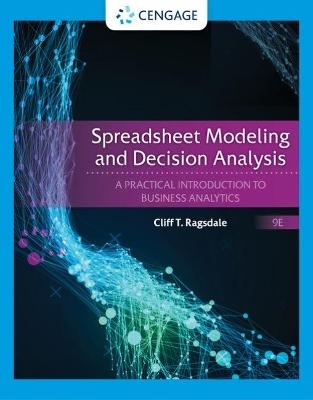 Spreadsheet Modeling and Decision Analysis - Cliff Ragsdale