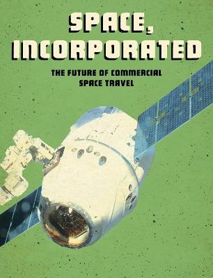 Space, Incorporated - Tamra B. Orr