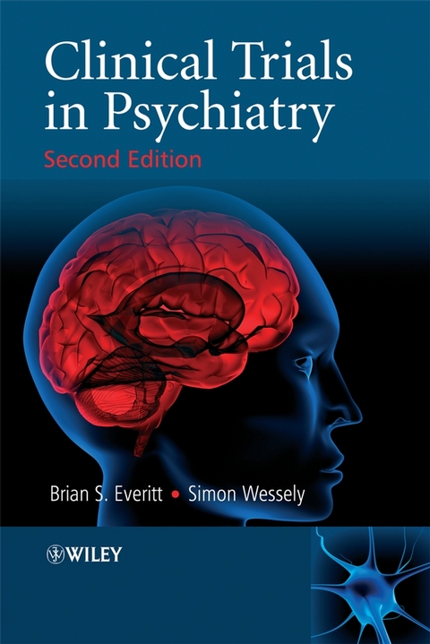 Clinical Trials in Psychiatry -  Brian S. Everitt,  Simon Wessely
