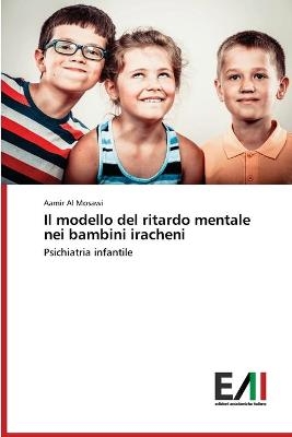 Il modello del ritardo mentale nei bambini iracheni - Aamir Al Mosawi