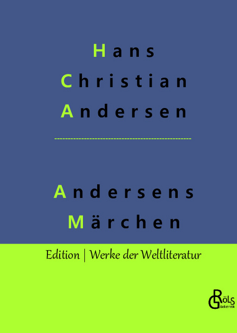 Andersens Märchen - Hans Christian Andersen