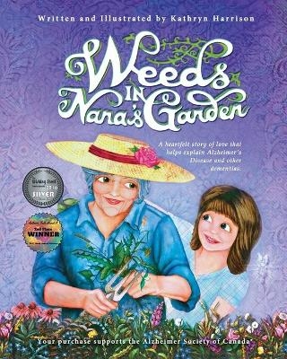 Weeds in Nana's Garden - Kathryn Harrison