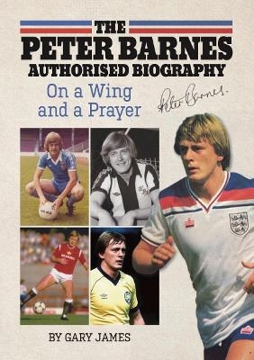 The Peter Barnes Authorised Biography - Gary James