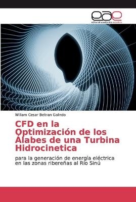 CFD en la Optimización de los Álabes de una Turbina Hidrocinetica - William Cesar Beltran Galindo
