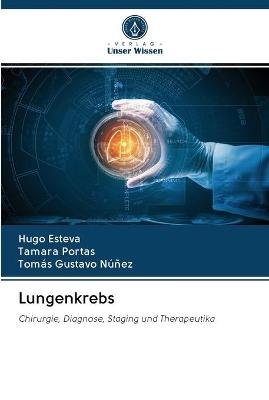 Lungenkrebs - Hugo Esteva, Tamara Portas, Tomás Gustavo Núñez