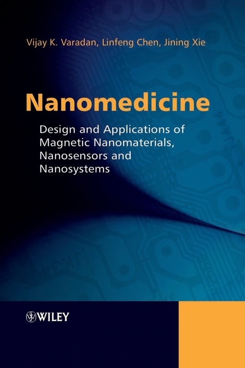 Nanomedicine - Vijay K. Varadan, Linfeng Chen, Jining Xie