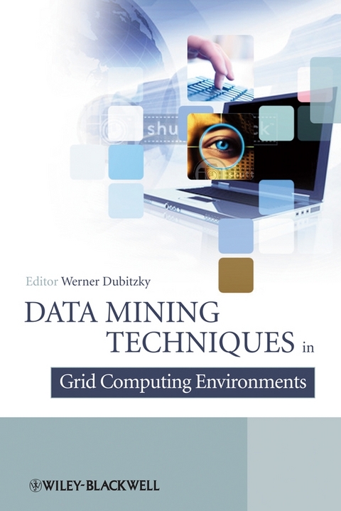 Data Mining Techniques in Grid Computing Environments - 