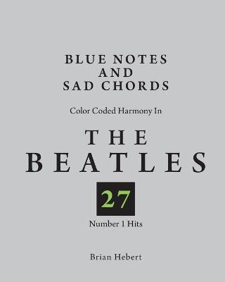 Blue Notes and Sad Chords - Brian Hebert