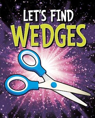 Let's Find Wedges - Wiley Blevins