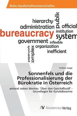 Sonnenfels und die Professionalisierung der Bürokratie in Österreich - Stefano Guggi