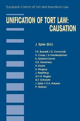 Unification of Tort Law: Causation - Jaap Spier